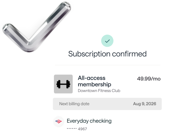 Subscription confirmed for a $49.99 per month gym membership, billed to a checking account.