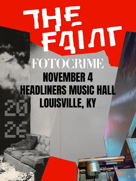 THE FAINT w/ FOTOCRIME at Headliners Music Hall