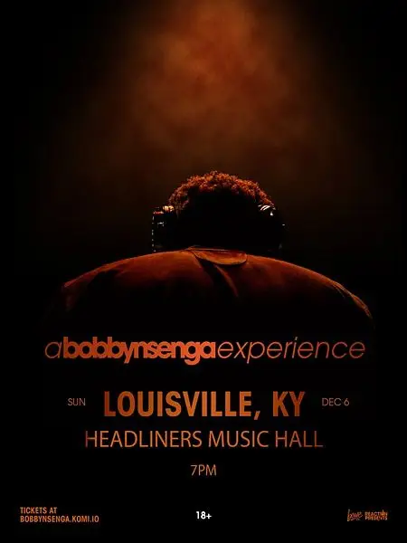 Bobby Nsenga: A Bobby Nsenga Experience at Headliners Music Hall