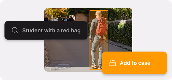 A text search for "student with a red bag" and a button to add the footage to a case.