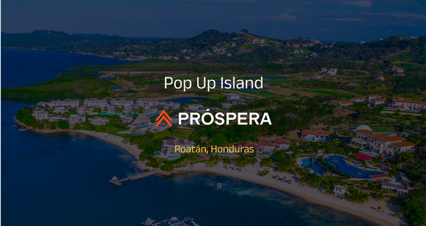 Próspera Pop Up Island by NetX State