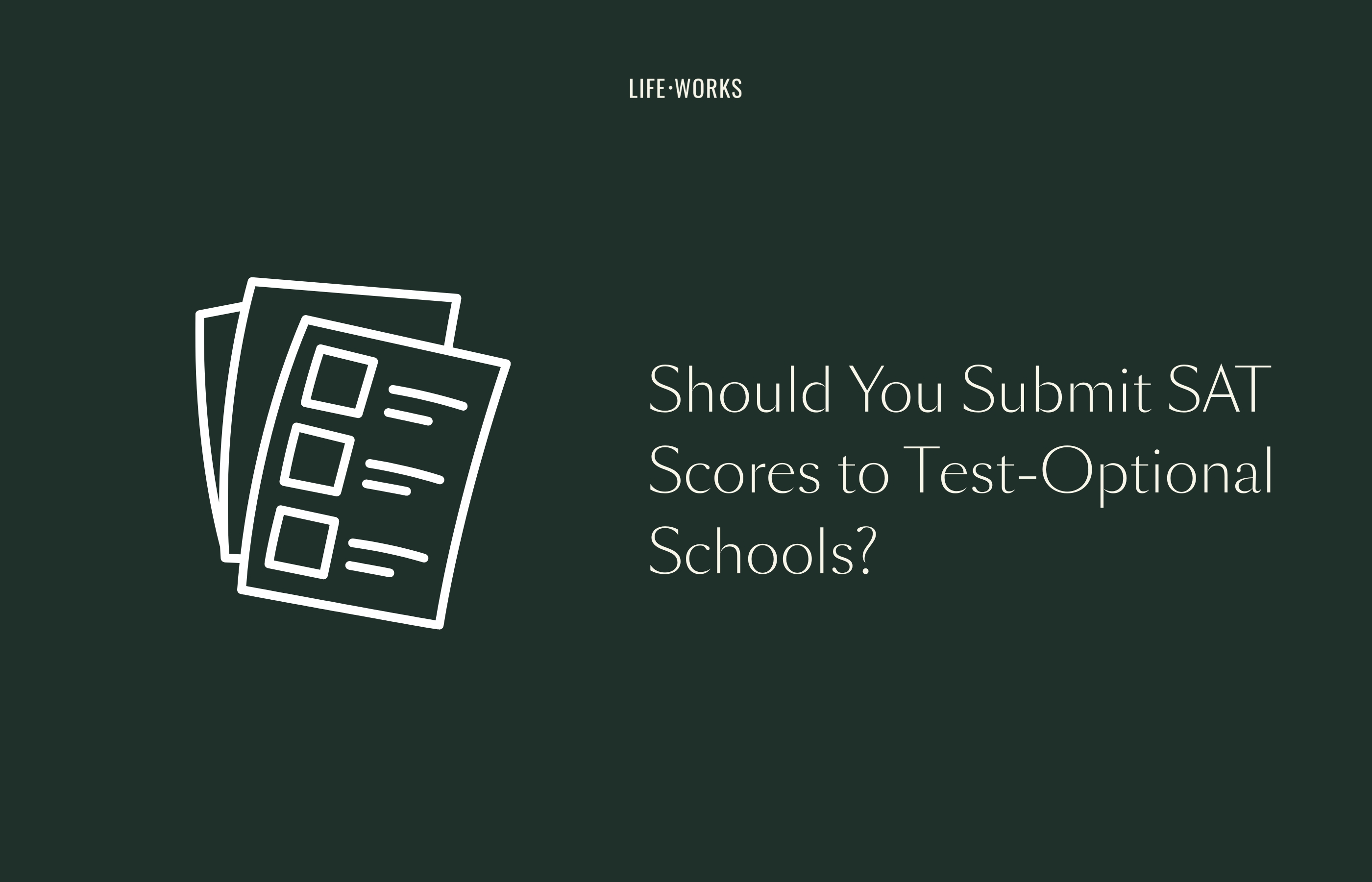 Should You Submit SAT Scores to Test-Optional Schools?