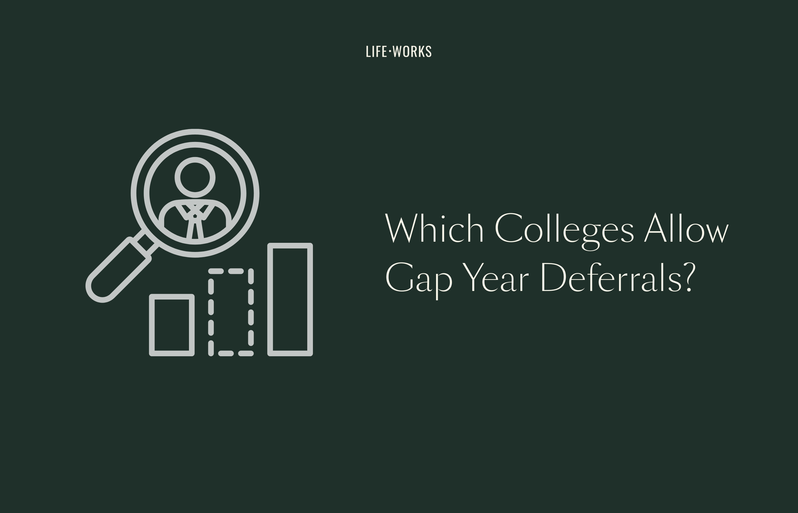 Gap Year Deferral Policies: College List 2026