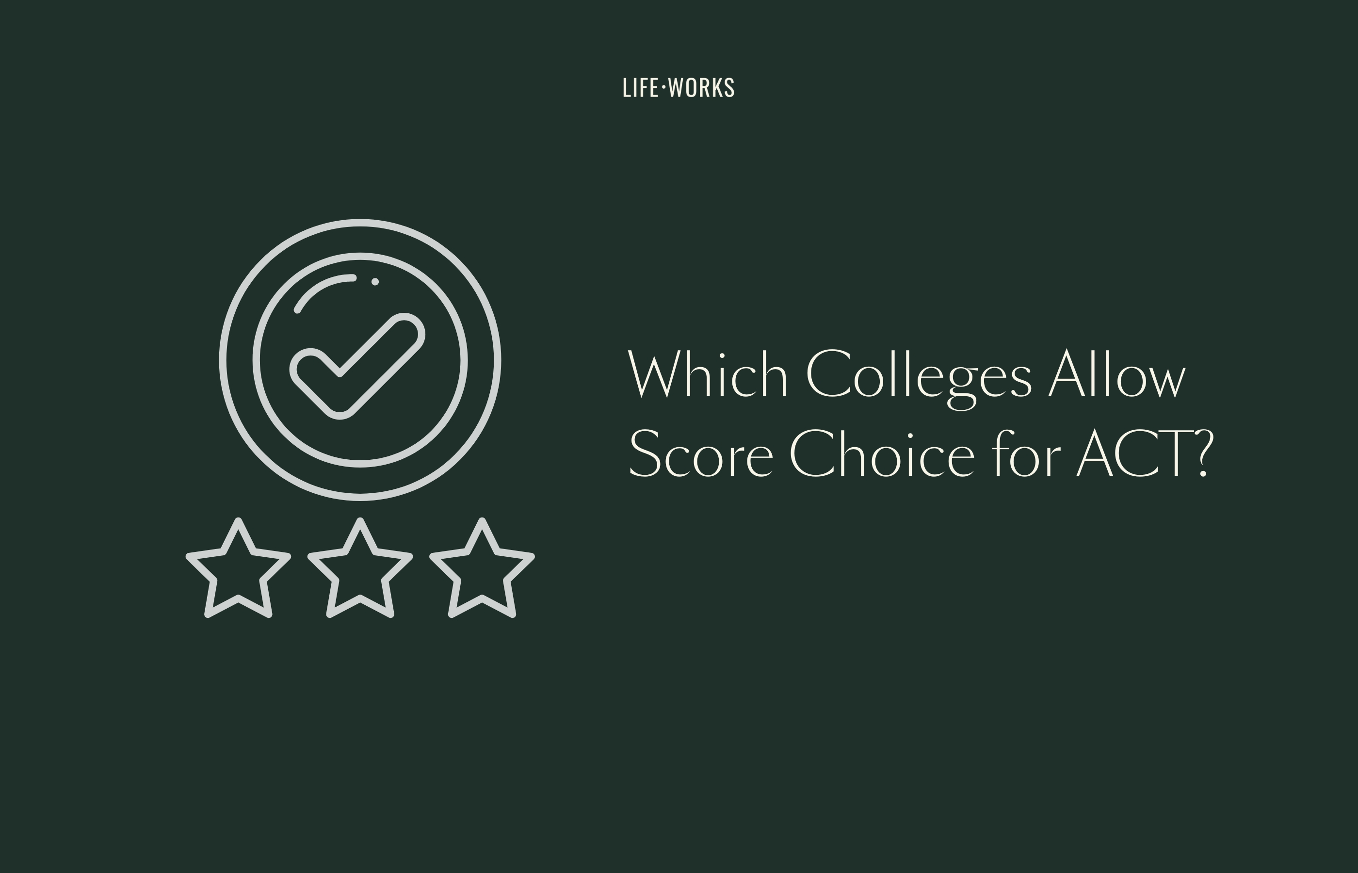 ACT Score Choice Colleges 2026: Complete List