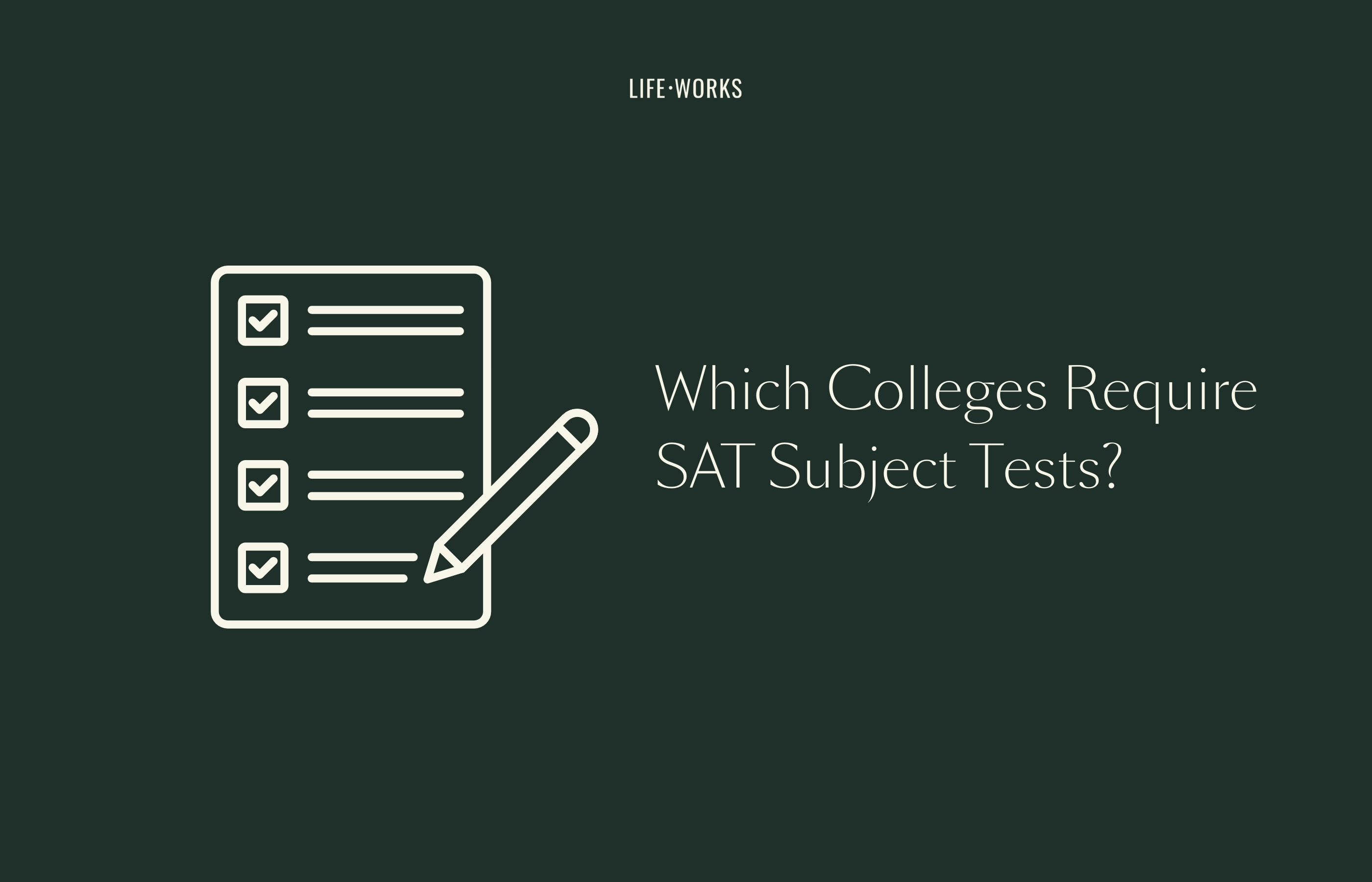 Do Colleges Still Require SAT Subject Tests?