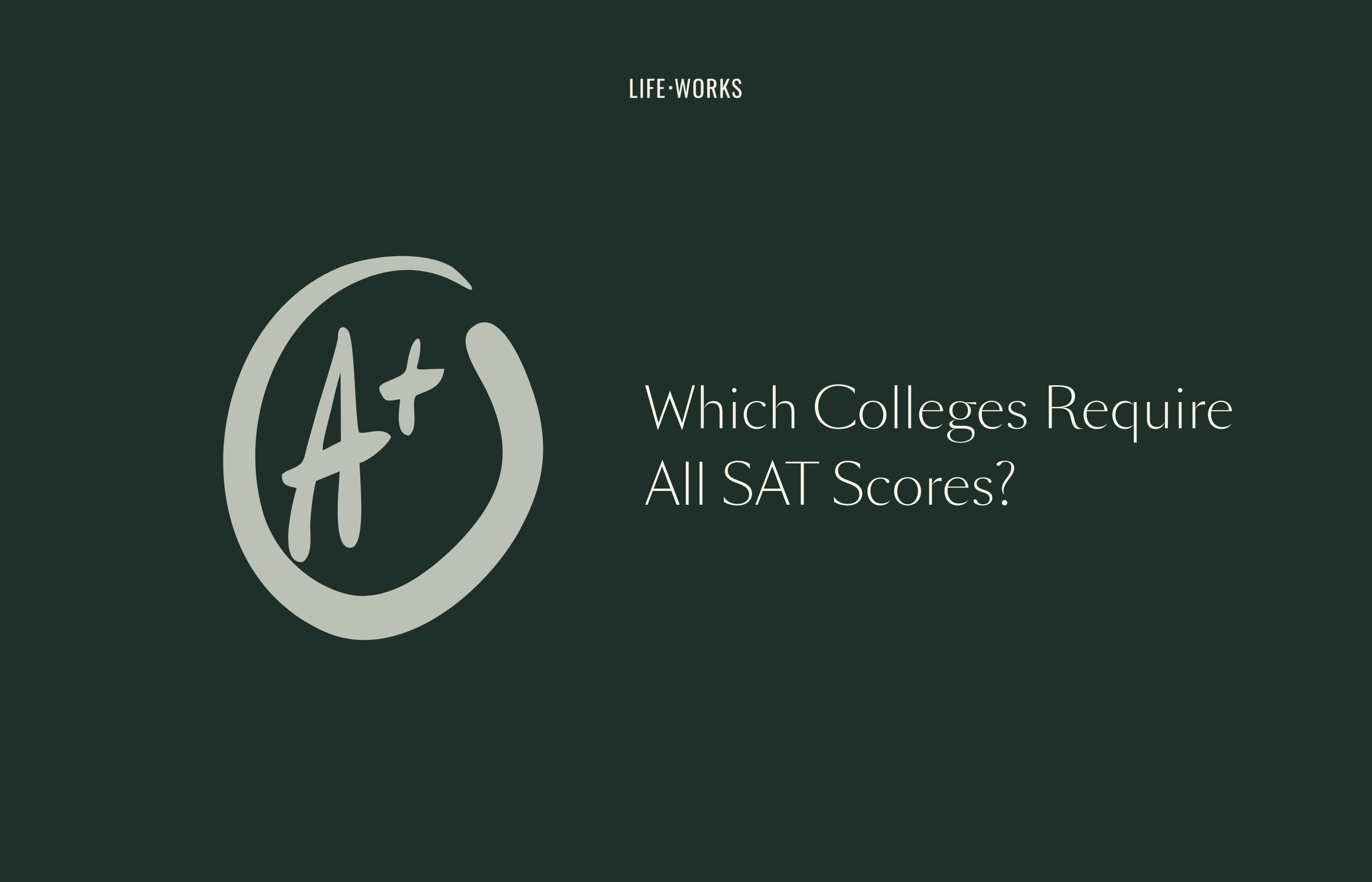  Colleges That Require All SAT Scores: 2025 List