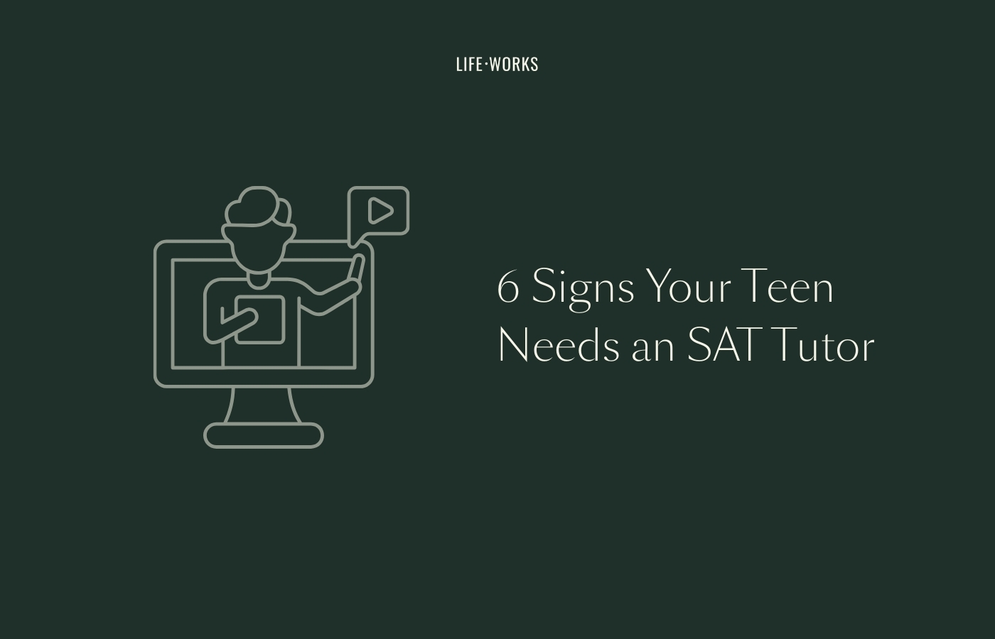6 Signs Your Teen Needs an SAT Tutor
