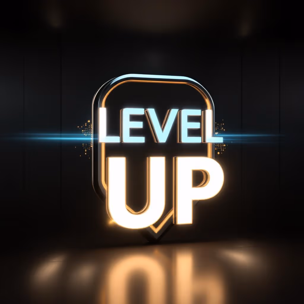 Sign that says level up