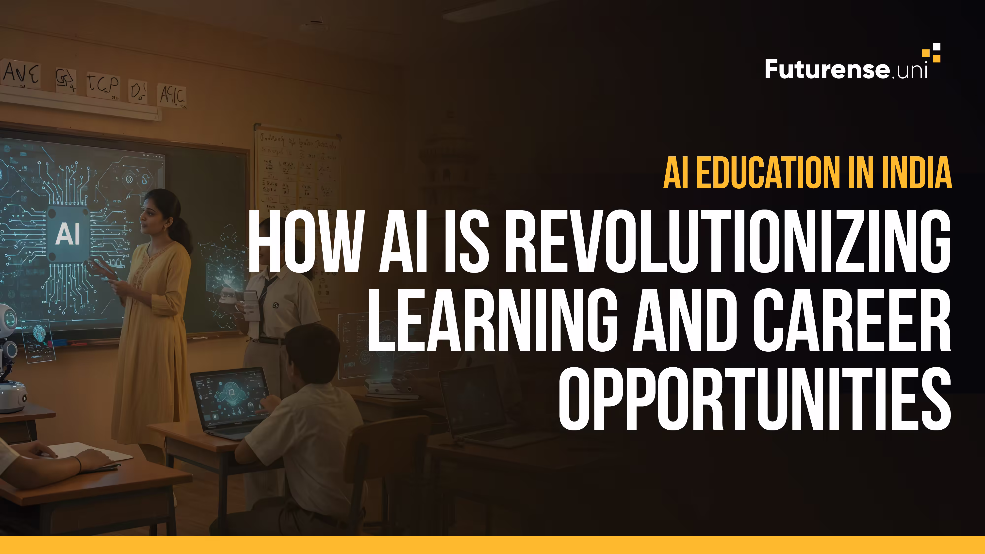 AI Education in India: How AI is Revolutionizing Learning and Career Opportunities