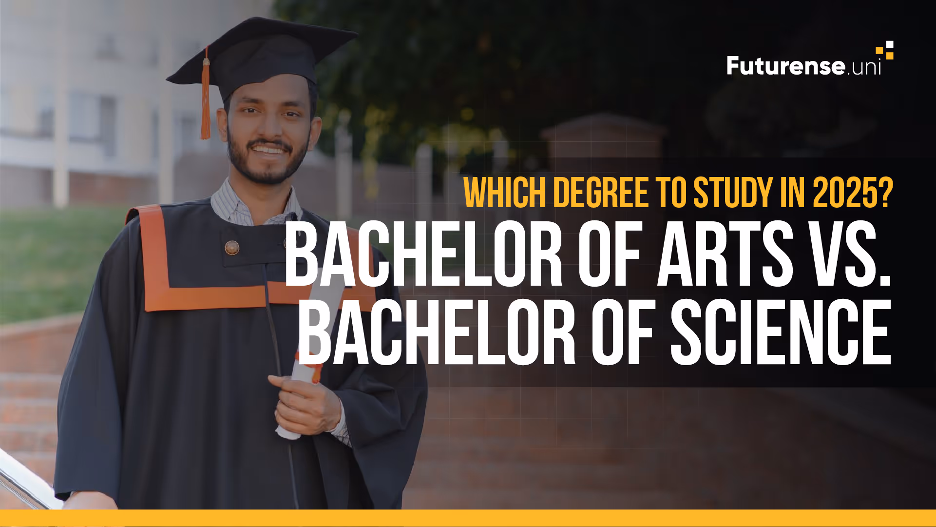 Bachelor of Arts vs. Bachelor of Science: Which Degree to Study in 2025?