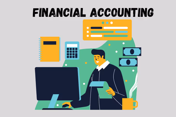 FINANCIAL ACCOUNTING - MEANING, CHARACTERISTICS, OBJECTIVES, NEEDS & SCOPE | knowledgetoday.in