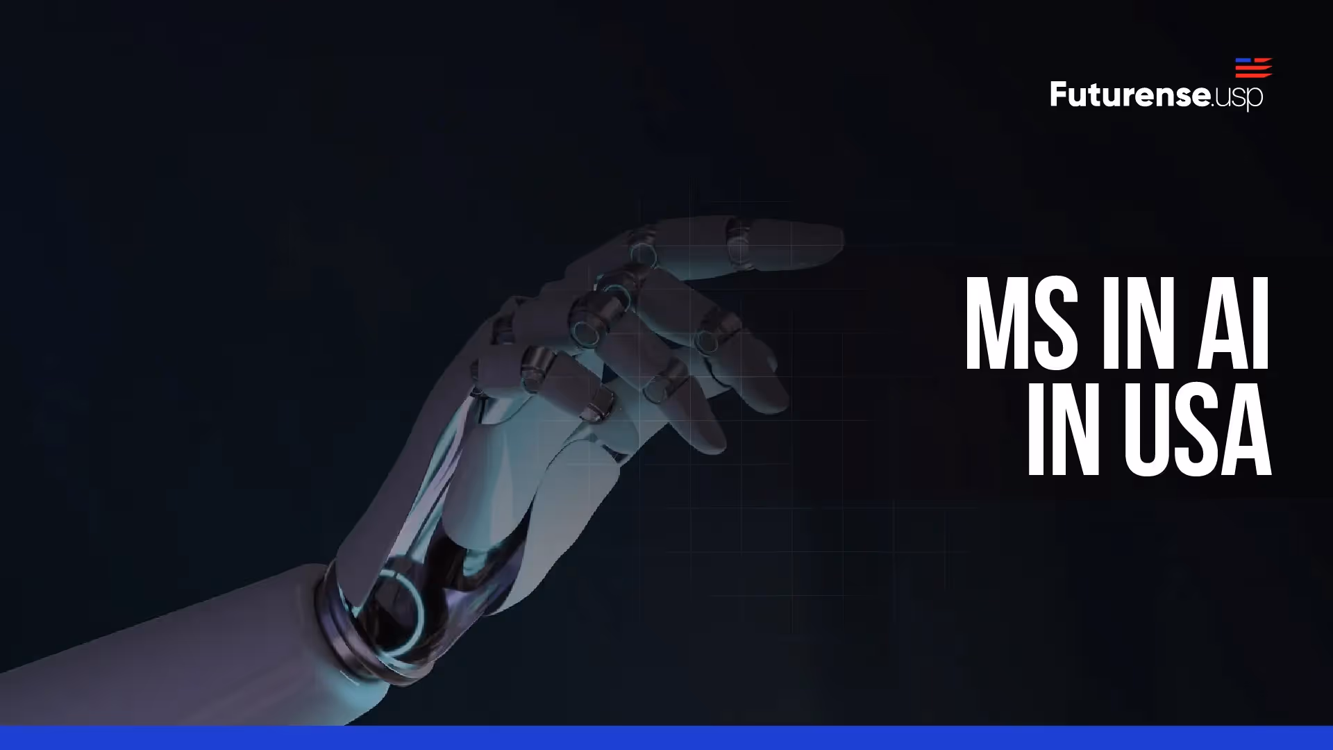 MS in AI in USA: Eligibility, Costs & Top Universities