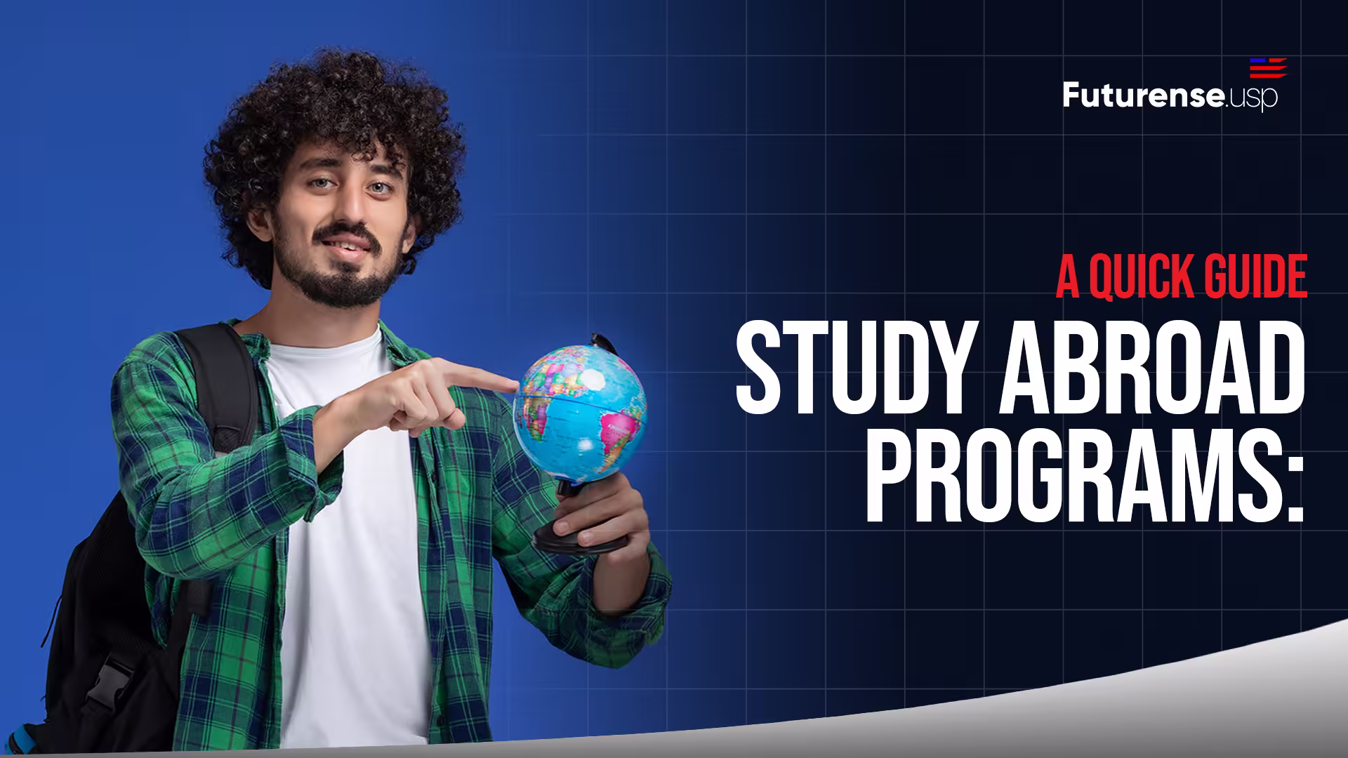 Study Abroad Programs: Quick Guide