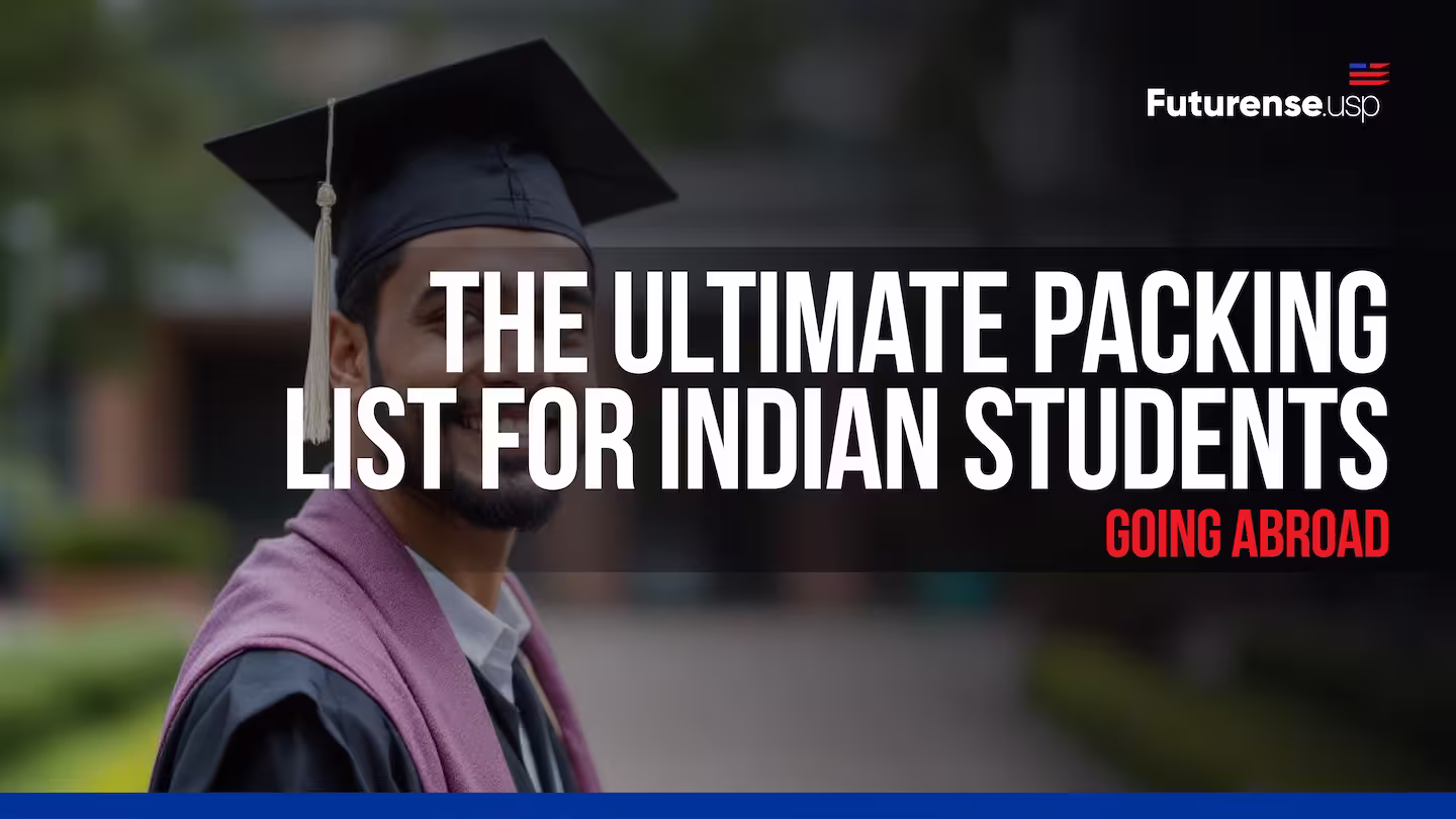 The Ultimate Packing List for Indian Students Going Abroad