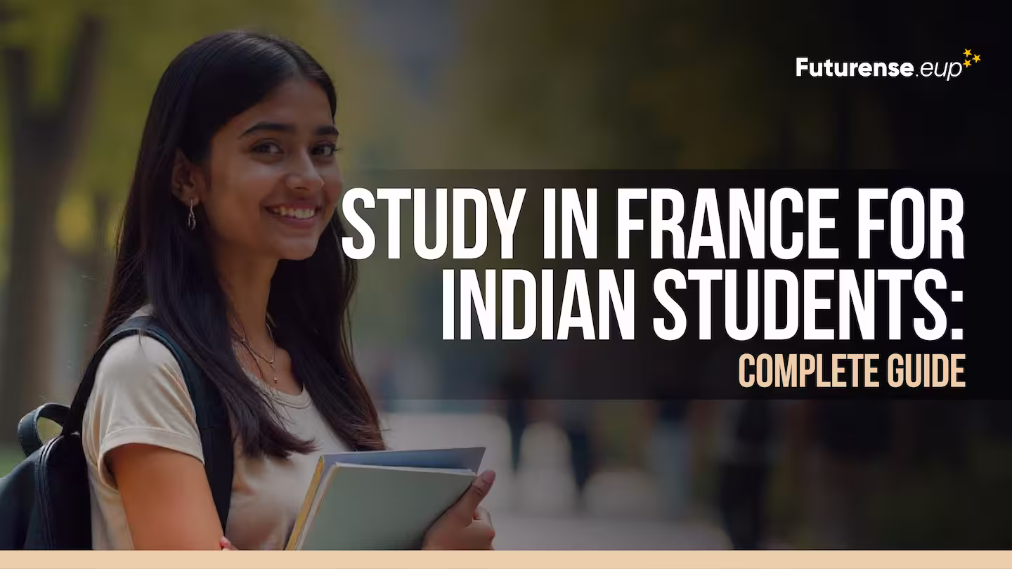 Study in France for Indian Students: Complete Guide