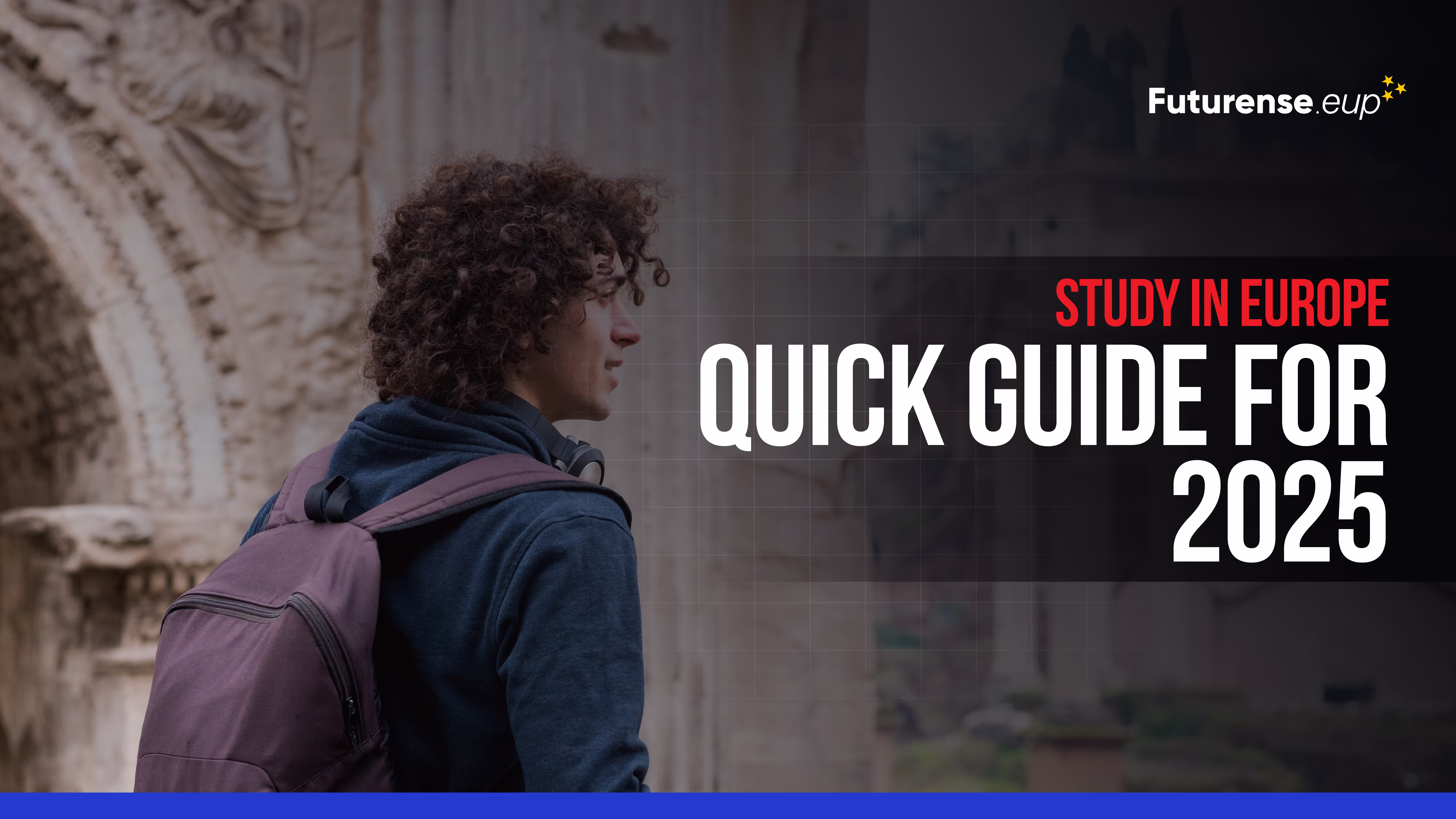 Study in Europe: Quick Guide for 2025
