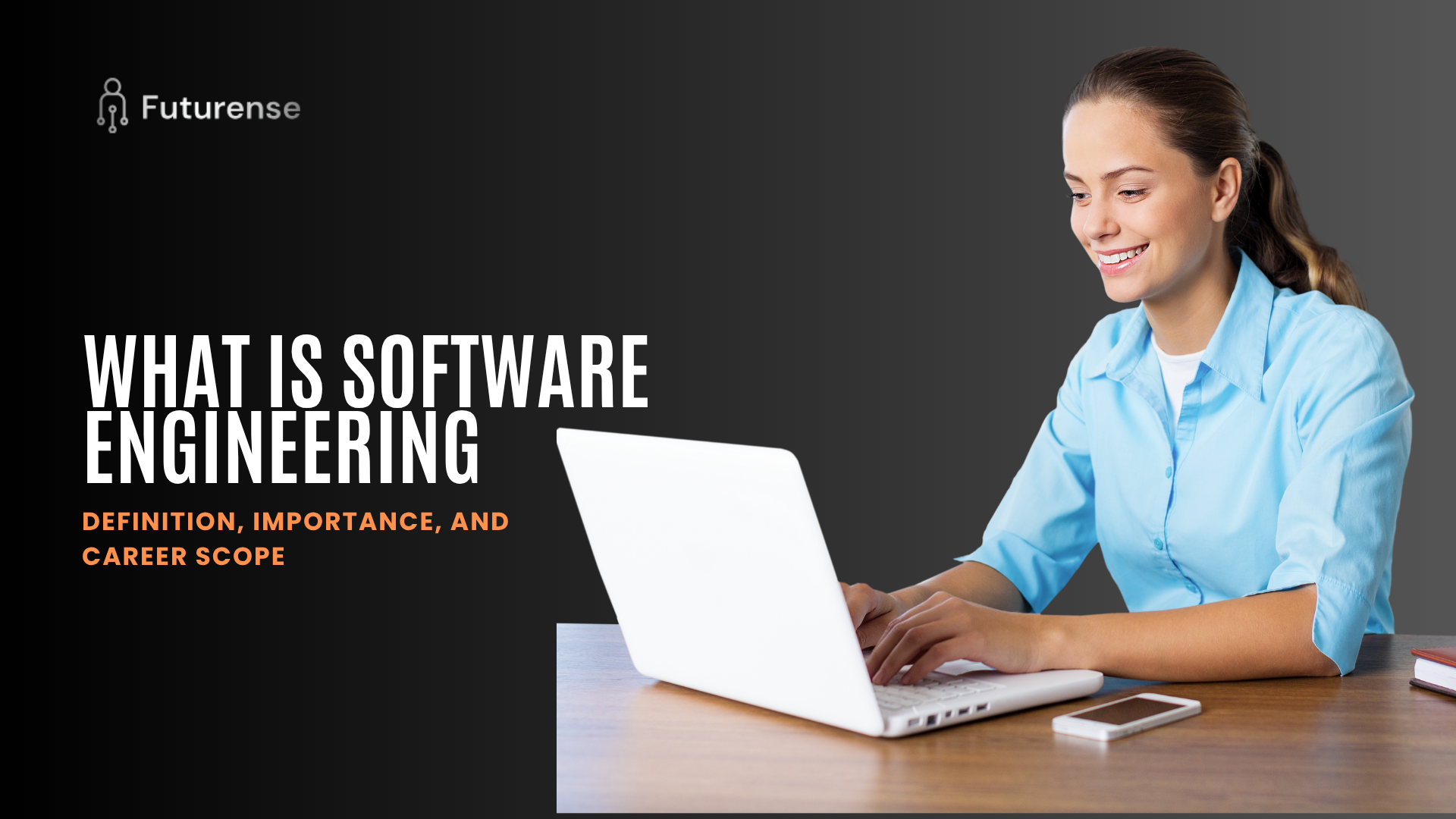 What Is Software Engineering: Definition, Importance, and Career Scope