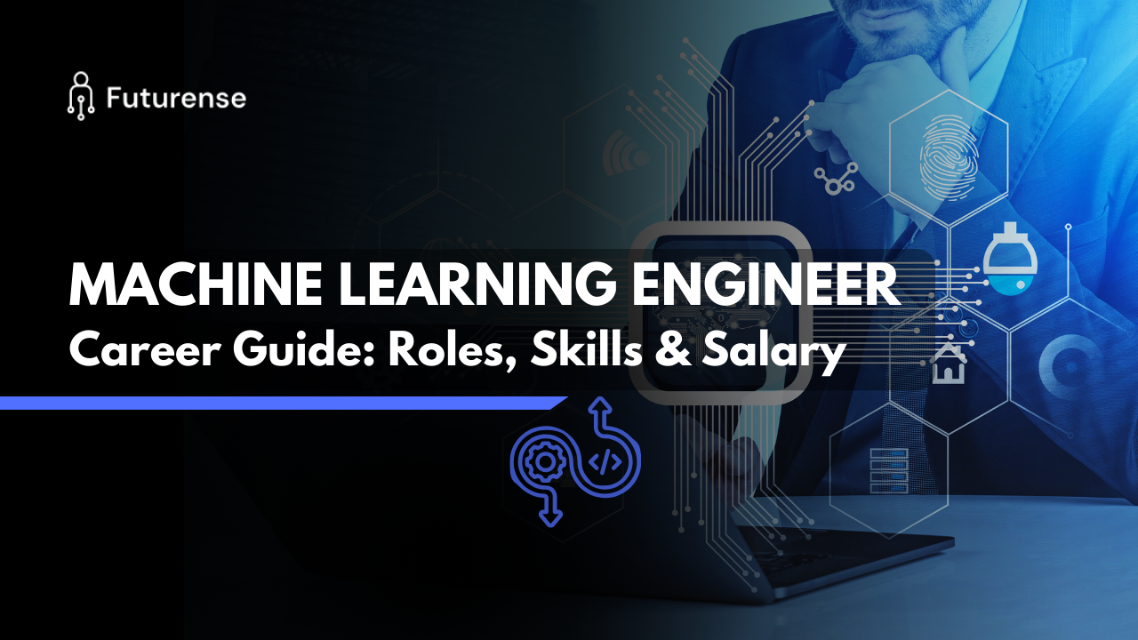 Machine Learning Engineer: Role, Skills, Salary & How to Become One
