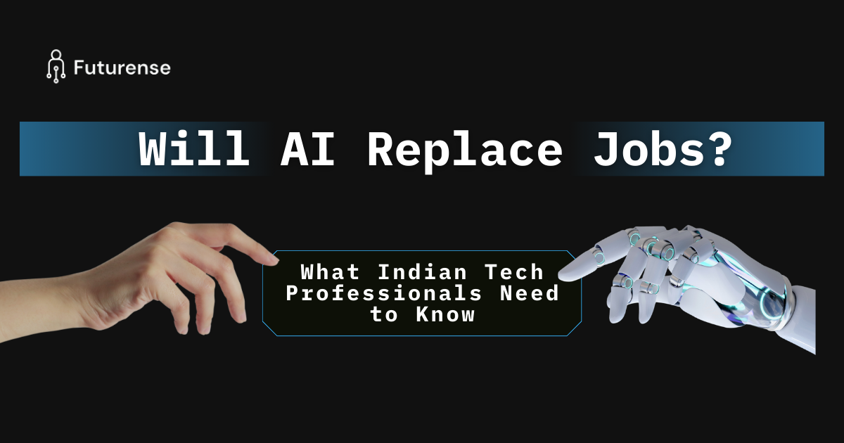 will ai replace jobs what indian tech professionals need to know