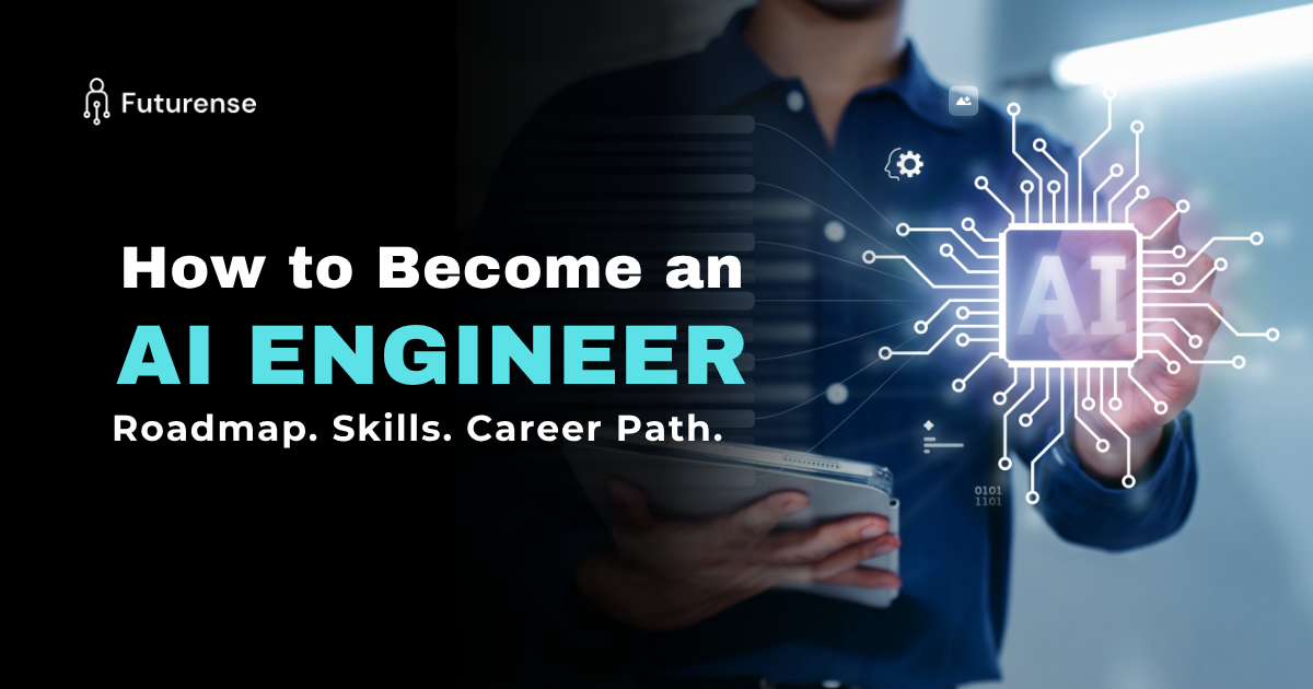 How to Become an AI Engineer in India: Roadmap, Skills and Career Guide