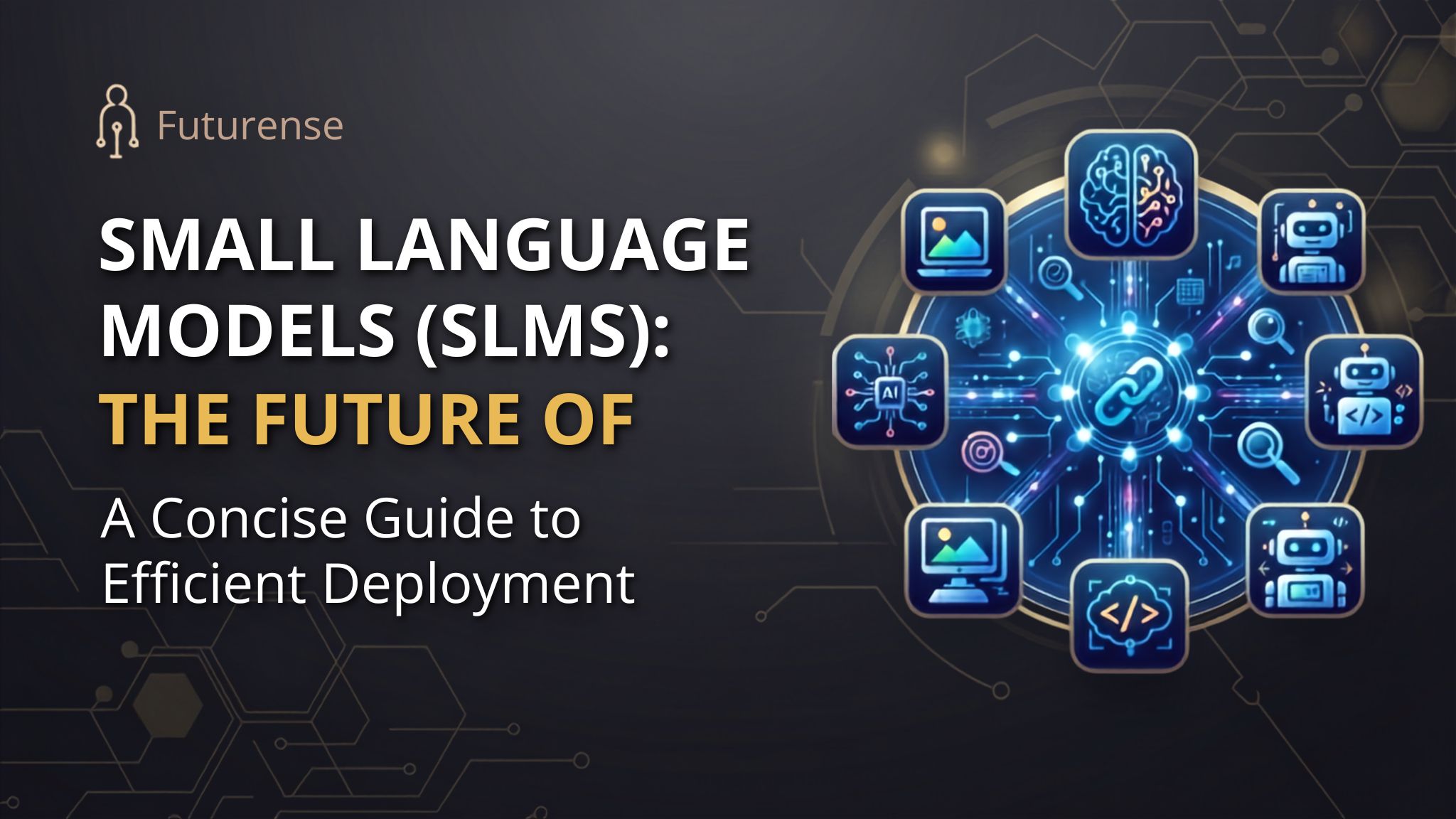 Small Language Models (SLMs)