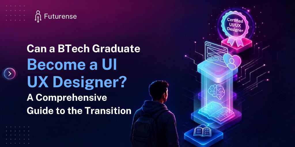 Can a BTech Graduate Become a UI UX Designer