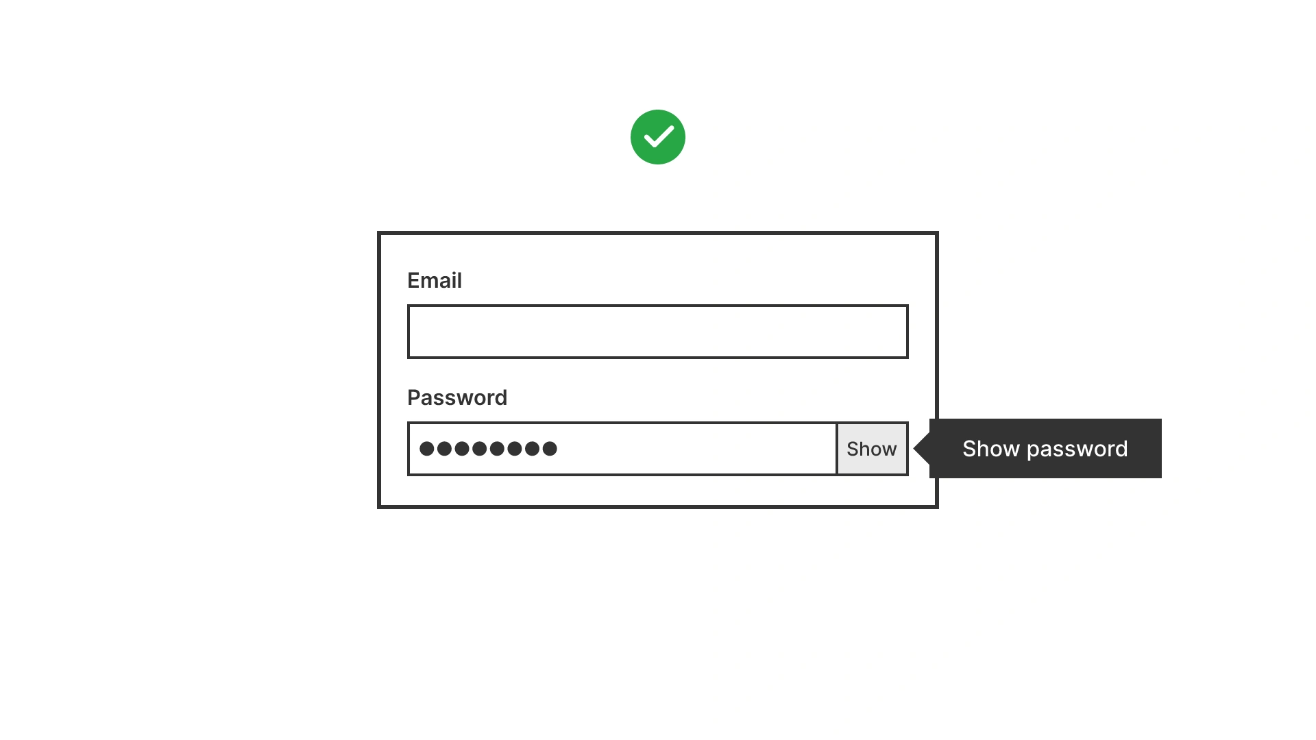 Login form with email andpassword fields, showing a toggle button to reveal or hide the password