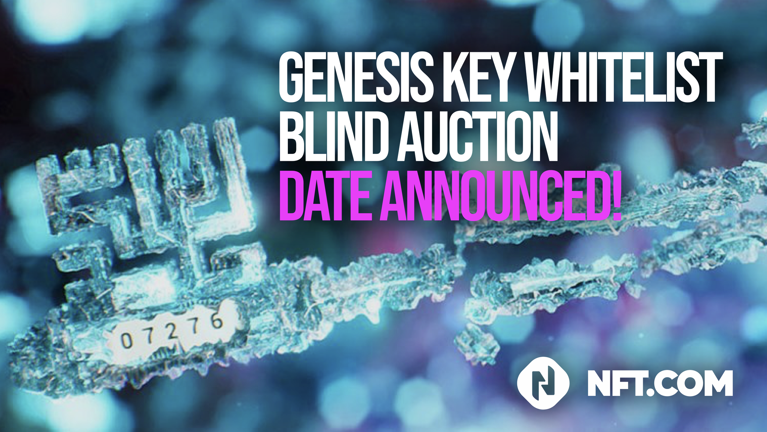 NFT.com Announces Date of Genesis Key Whitelist Blind Auction