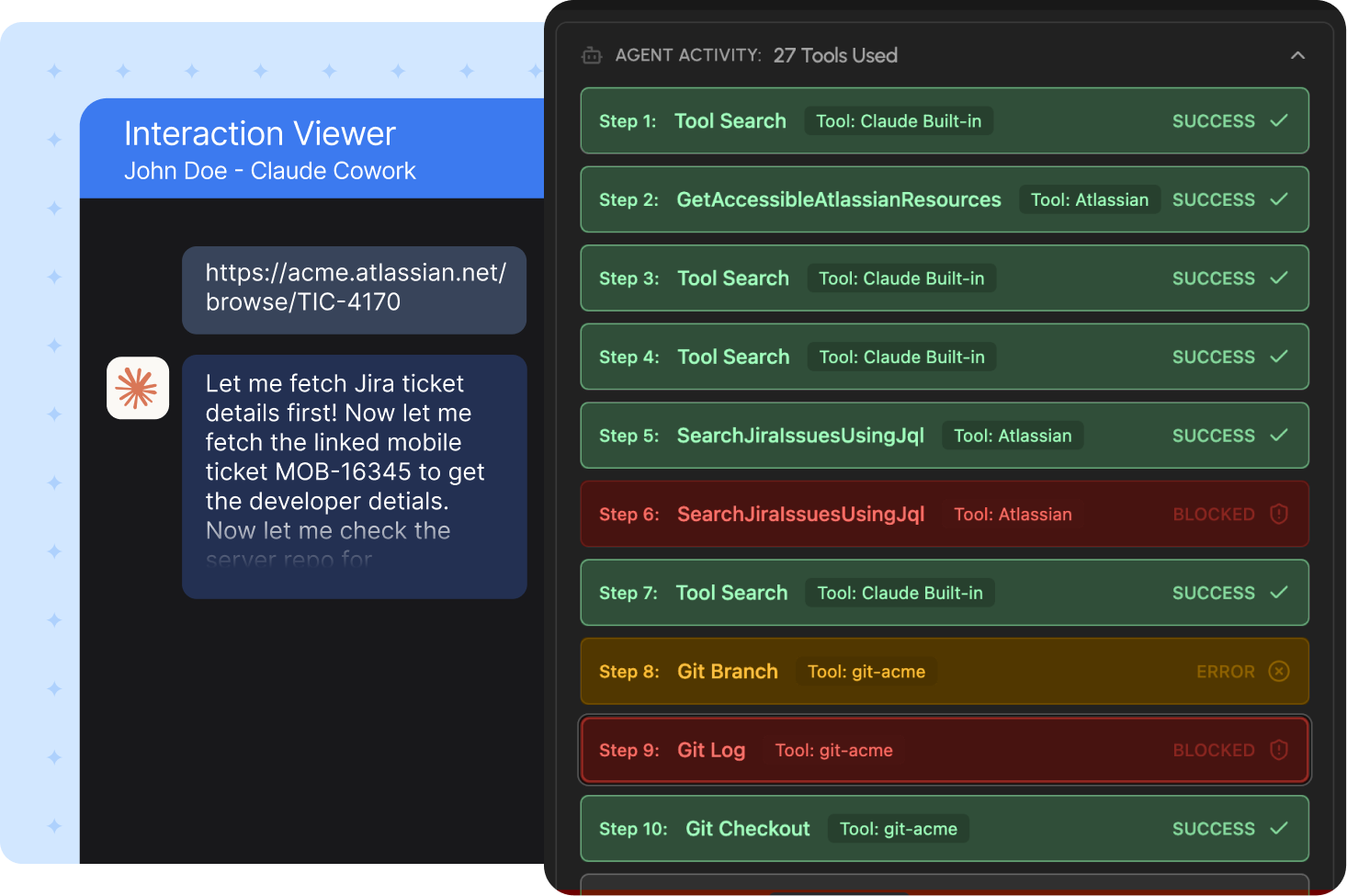 Enforce policy on MCP activity and tool use in real time.
