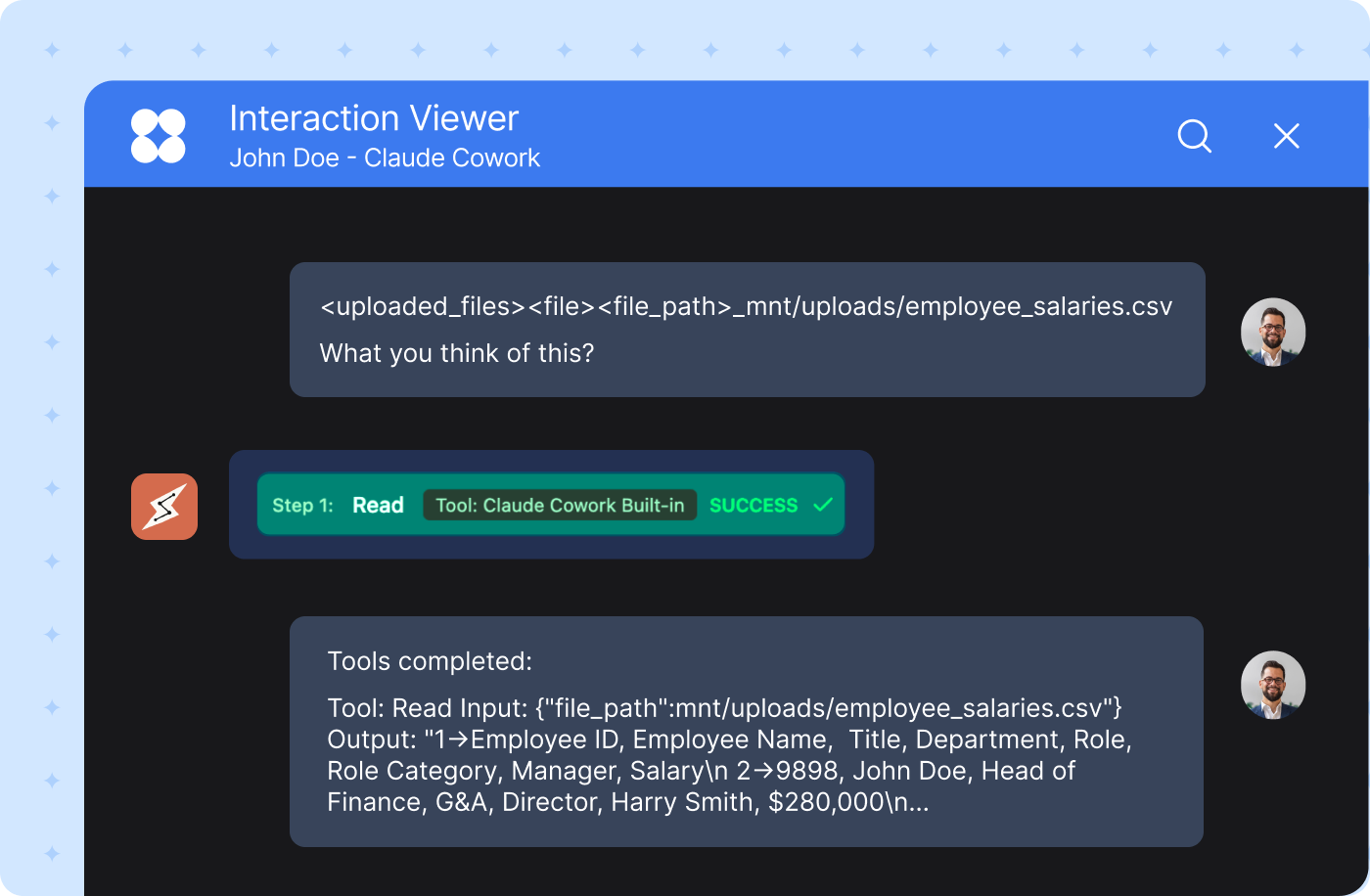 Inspect the context exchanged between LLMs and connected tools in real time.