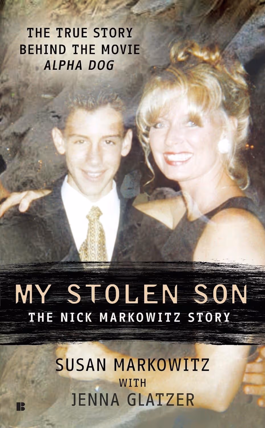 Cover image of My Stolen Son, the book co-authored by Susan Markowitz, which shows a teenage Nicholas Markowitz with Susan.