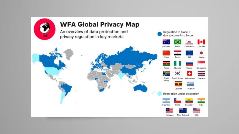 WFA Global Privacy Map showing which key markets already have data protection and privacy regulation in place and which markets have regulation under discussion.