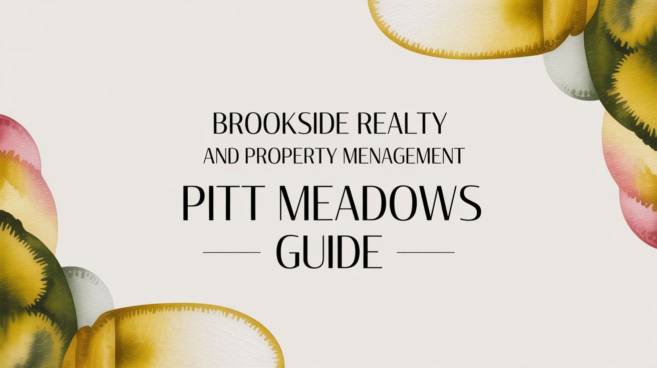 brookside realty and property management pitt meadows guide