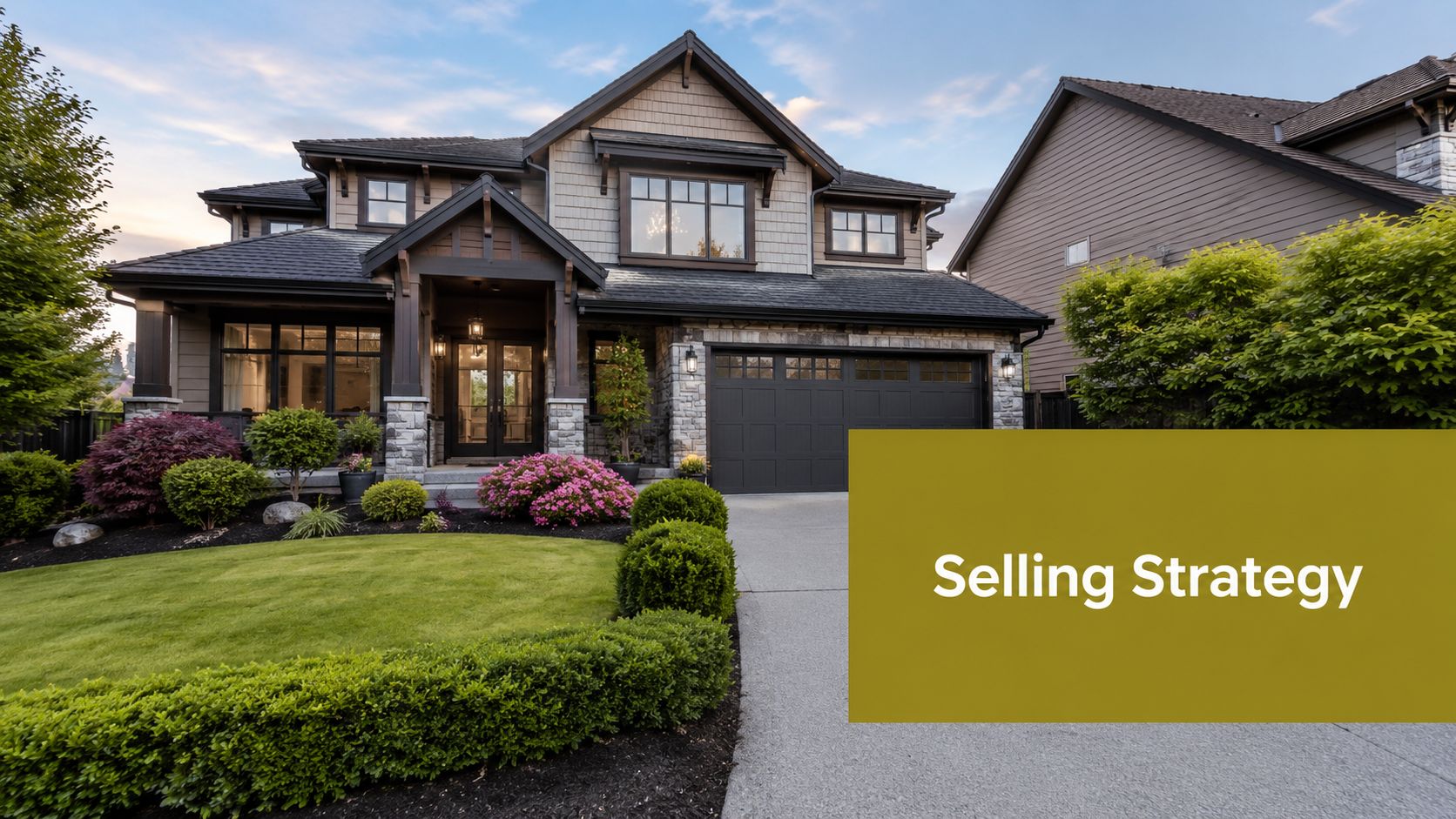 A luxurious two-story house with a well-maintained lawn and driveway, featuring the words Selling Strategy overlay.