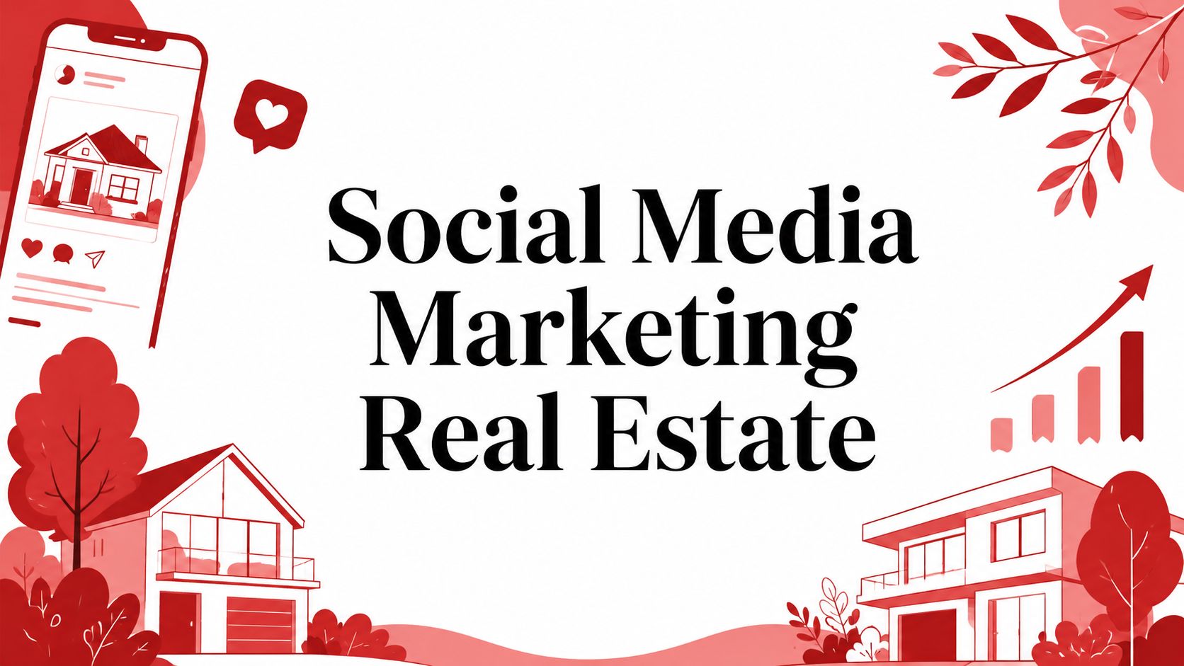 Social Media Marketing Real Estate