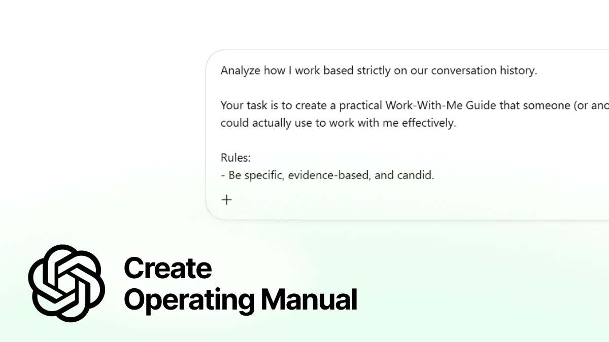 Turn your working style into a reusable operating manual