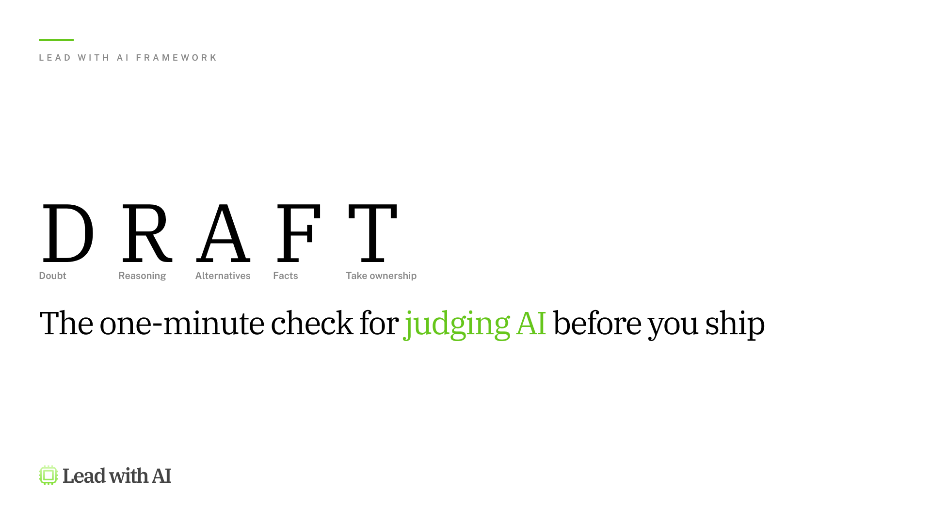DRAFT framework: Doubt, Reasoning, Alternatives, Facts, Take ownership