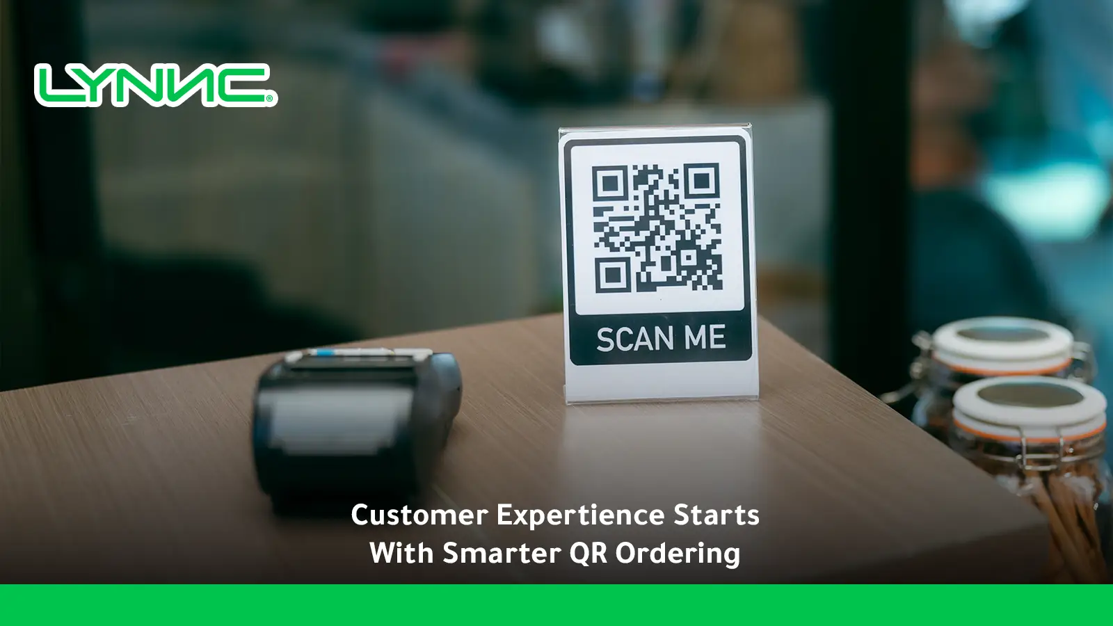 Customer Experience Starts With Smarter QR Ordering