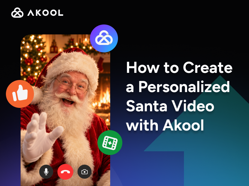 Comment créer une vidéo personnalisée du Père Noël avec AKOOL