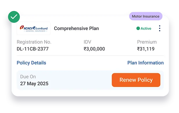 ICICI Lombard motor insurance comprehensive plan with registration number DL-11CB-2377, IDV ₹3,00,000, premium ₹31,119, active status, and renewal due on 27 May 2025.