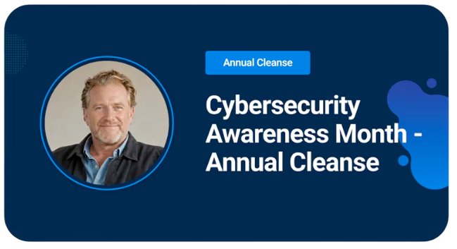 Cybersecurity Awareness Month - Annual Cleanse course
