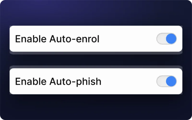Auto-enrol and Auto-phish switched on