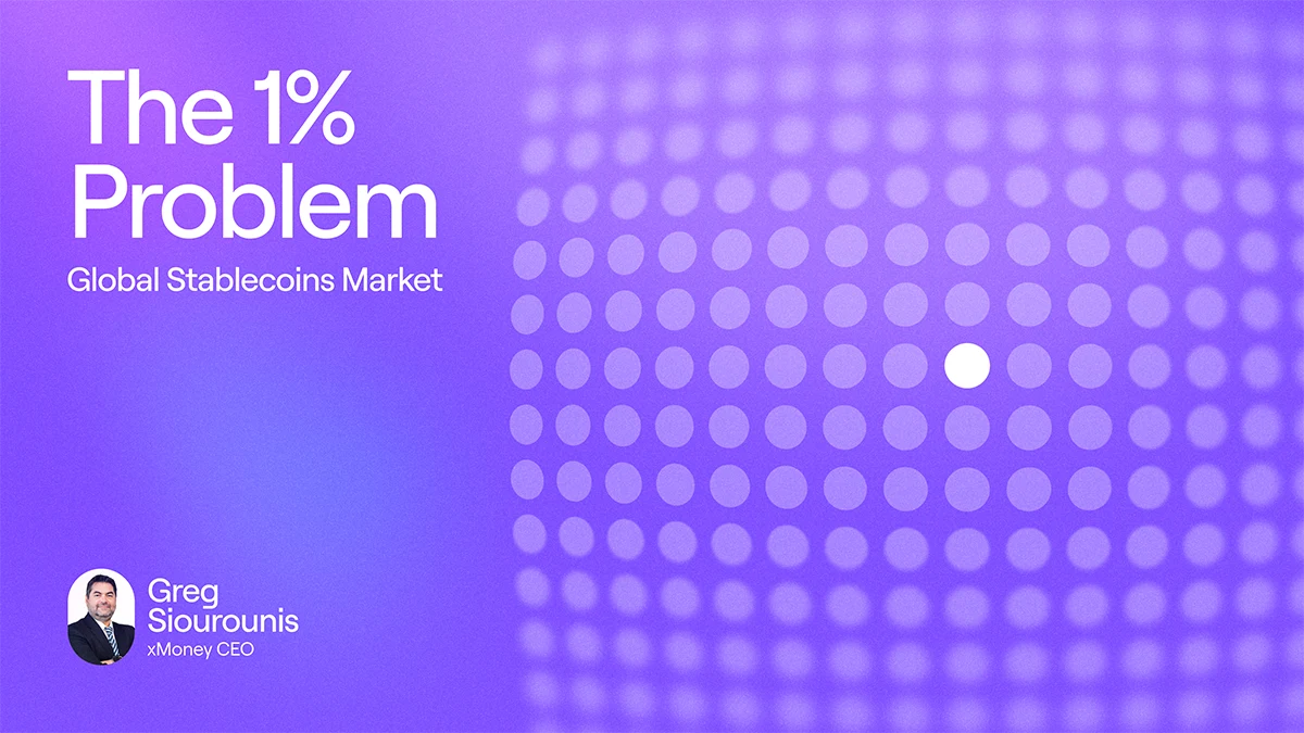 ‘The 1% Problem’ graphic highlighting euro stablecoins’ small share of the global stablecoins market, presented by Greg Siourounis, CEO of xMoney.