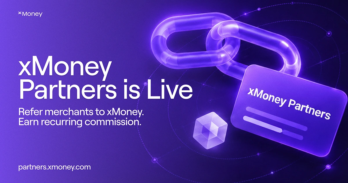 xMoney Partners launch graphic with purple chain link and partner card, promoting merchant referrals and recurring commission.