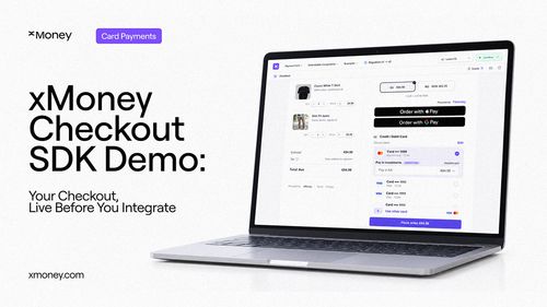 xMoney blog header showing a laptop with the Checkout SDK demo interface and the title “xMoney Checkout SDK Demo: Your Checkout, Live Before You Integrate.”
