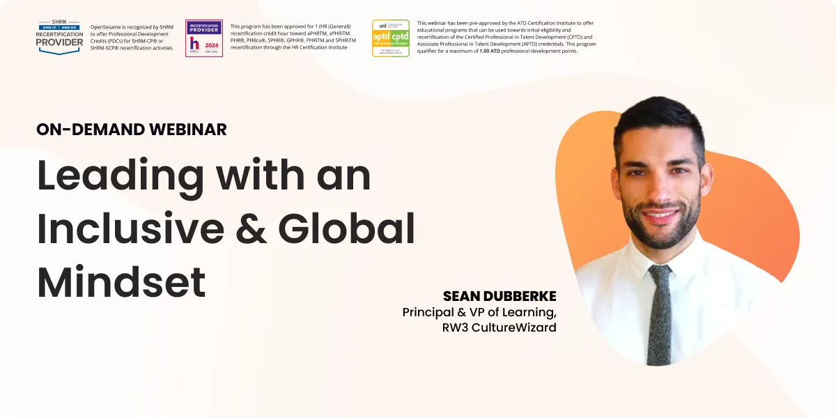 Webinar tile titled “Leading with an Inclusive & Global Mindset.” Labeled as an on-demand webinar. Features a headshot of Sean Dubberke, Principal and VP of Learning at RW3 CultureWizard. Includes SHRM, HRCI, and ATD recertification provider logos at the top.||