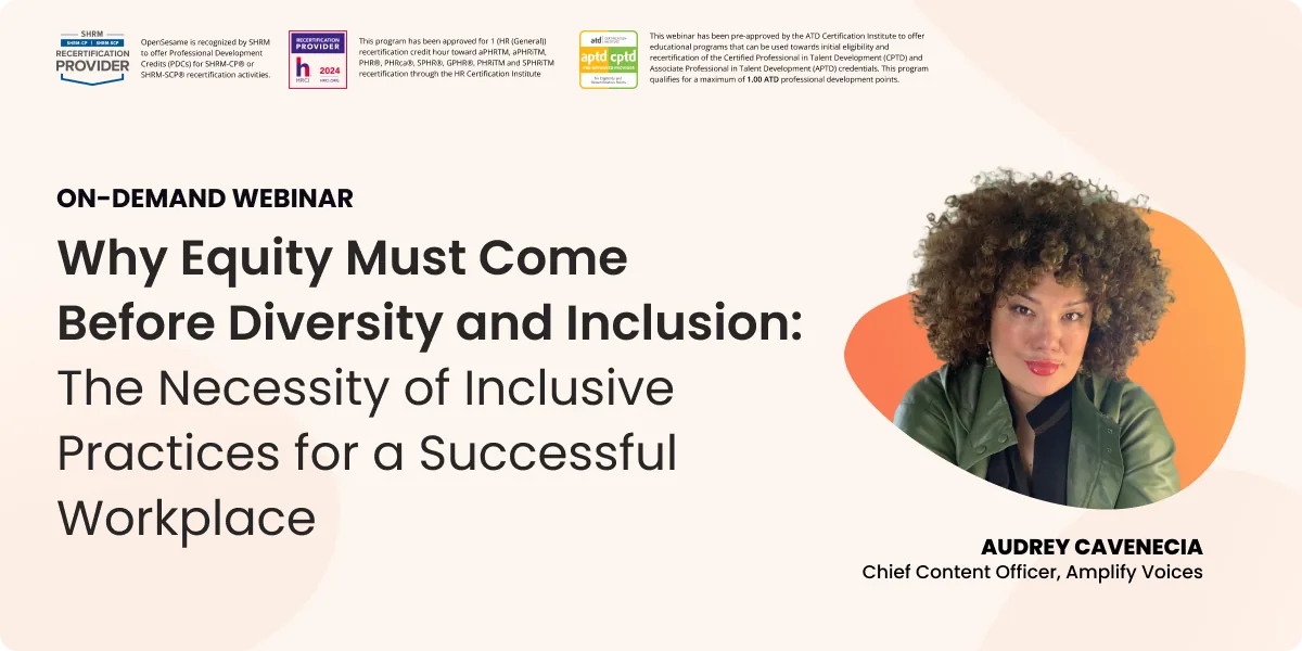 Webinar tile titled “Why Equity Must Come Before Diversity and Inclusion: The Necessity of Inclusive Practices for a Successful Workplace.” Labeled as an on-demand webinar. Features a headshot of Audrey Cavenecia, Chief Content Officer at Amplify Voices. Includes SHRM, HRCI, and ATD recertification provider logos at the top.|
