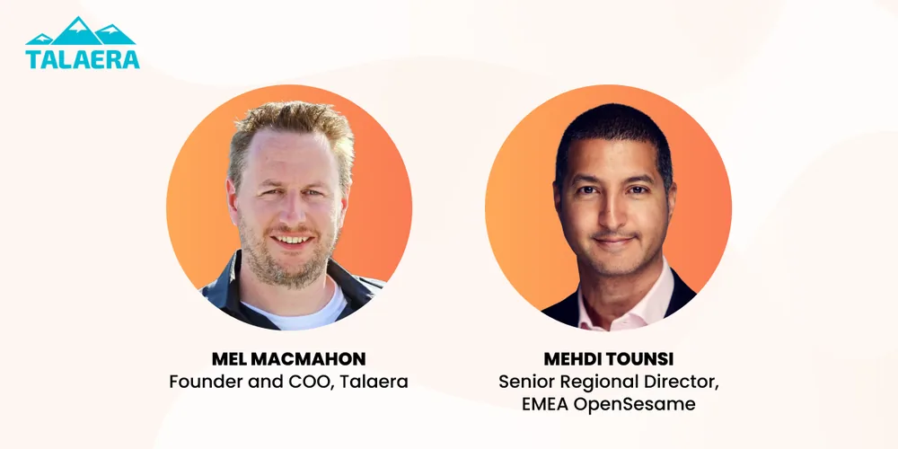 Promotional graphic featuring headshots of Mel MacMahon, Founder and COO of Talaera, and Mehdi Tounsi, Senior Regional Director, EMEA at OpenSesame. Includes the Talaera logo in the top left corner.