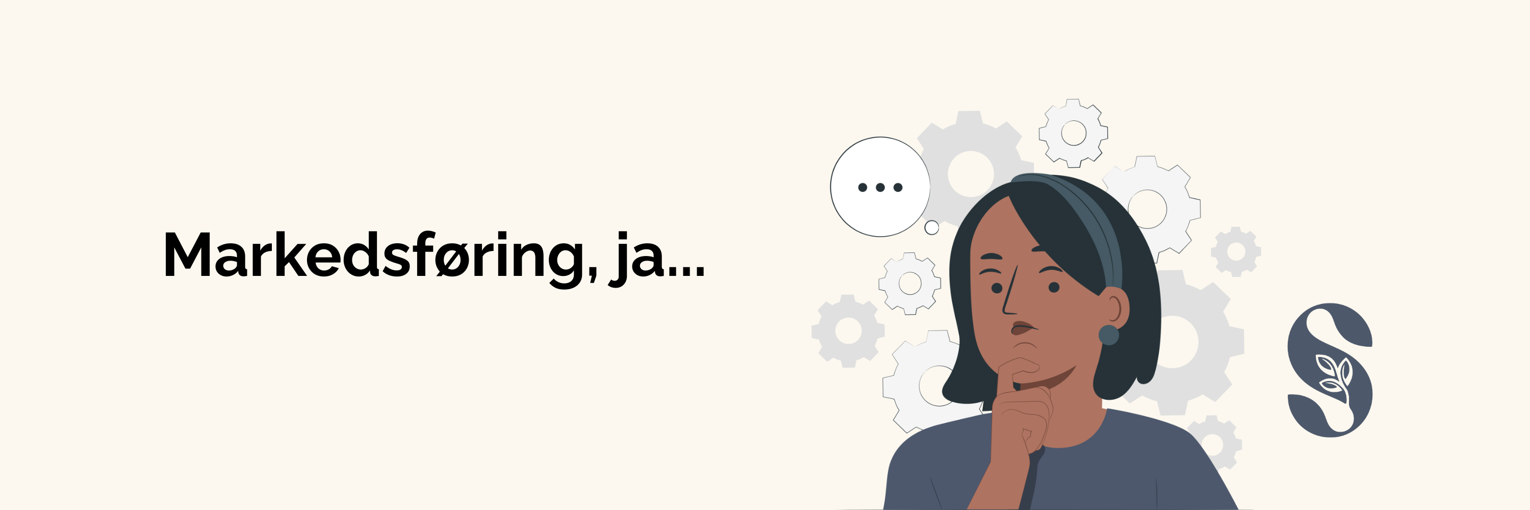 Teksten "Markedsføring, ja..." til venstre for en illustrasjon av en kvinne som tenker og funderer.