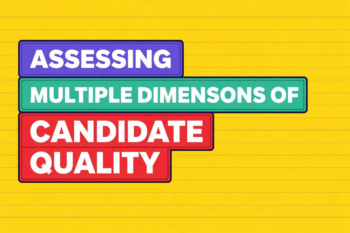 Candidate evaluation criteria